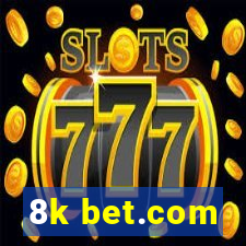 8k bet.com